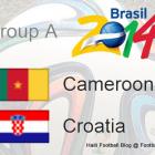 Groupe Cameroon Croatia World Cup